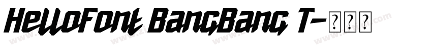 HelloFont BangBang T字体转换